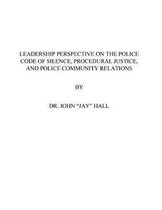 Leadership Perspective on the Police Code of Silence