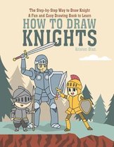 The Step-by-Step Way to Draw Knight