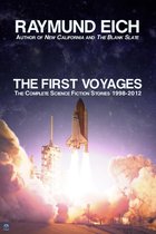 The Complete Science Fiction Stories - The First Voyages: The Complete Science Fiction Stories 1998-2012