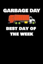 Garbage Day Best Day Of The Week
