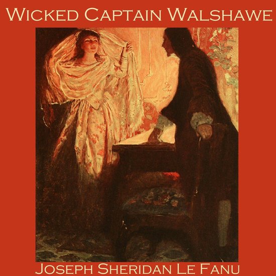 Wicked Captain Walshawe - cover