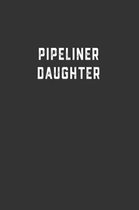 Pipeliner Daughter