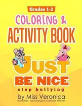 Just Be Nice Stop Bullying