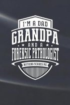 I'm A Dad Grandpa & A Forensic Pathologist Nothing Scares Me