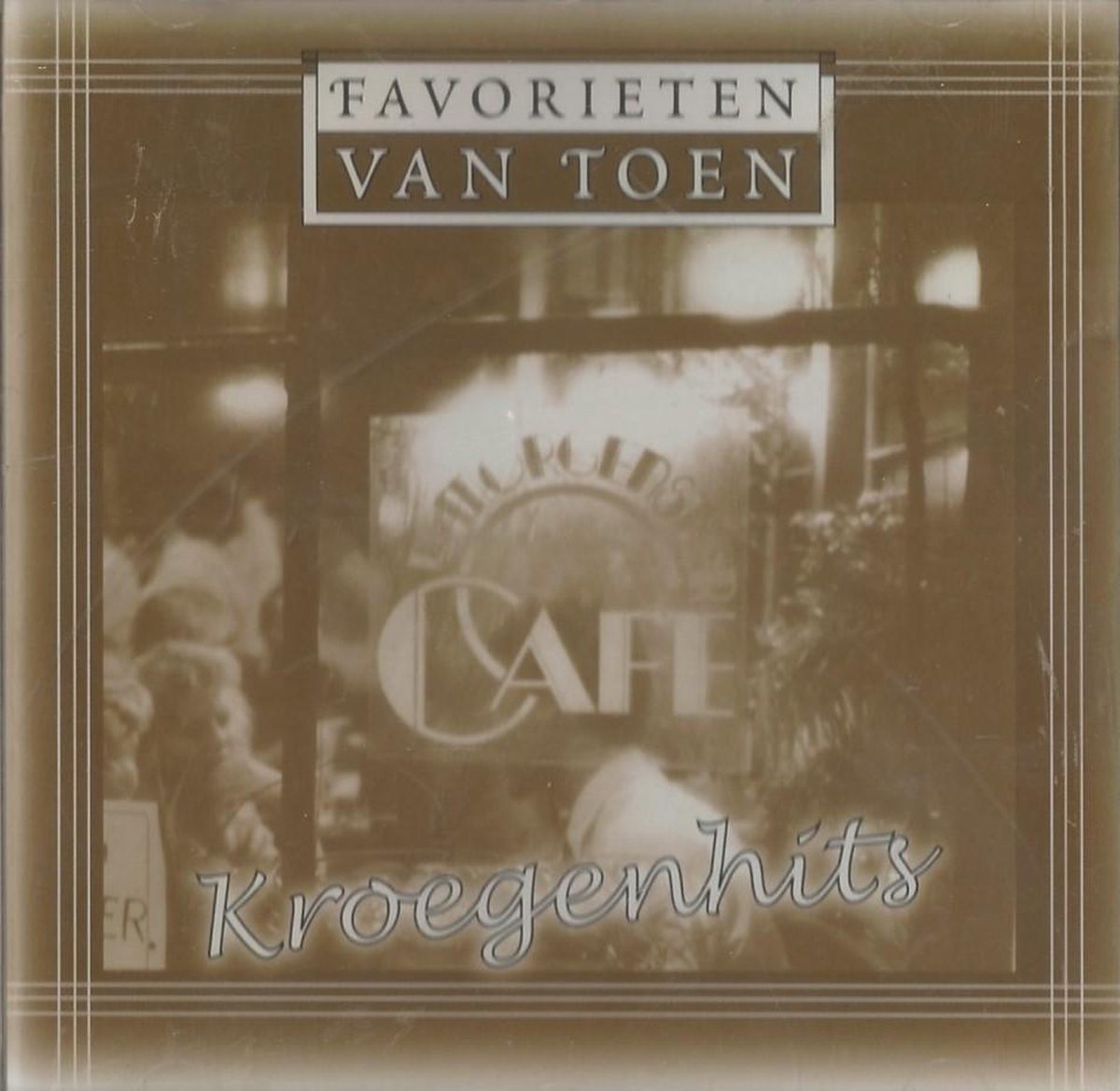 Favorieten van Toen - Kroegenhits