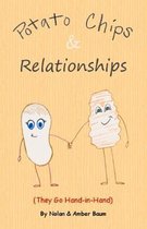 Potato Chips & Relationships