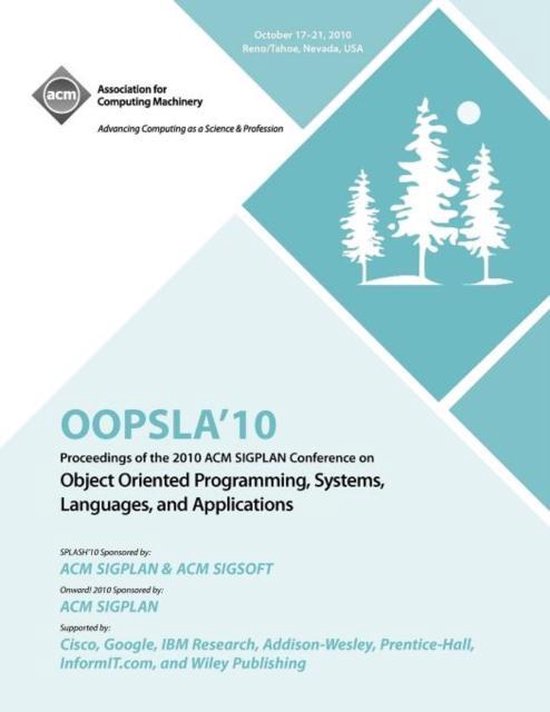 OOPSLA 10 Proceedings of 2010 ACM SIGPLAN Conference on Object Oriented ...