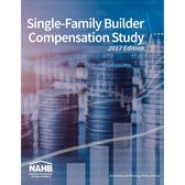 Single-Family Builder Compensation Study, 2017 Edition