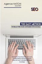 SEO - The easy method to really find your customers with Google
