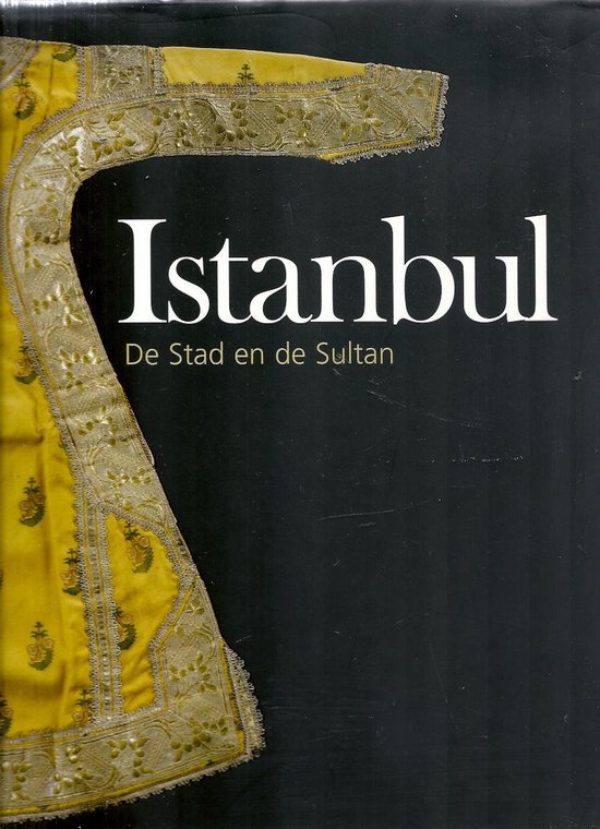 Cover van het boek 'Istanbul de stad en de sultan' van Christiaan Huygens