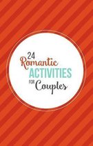 24 Romantic Activities for Couples