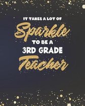 It Takes A Lot Of Sparkle To Be A 3rd Grade Teacher