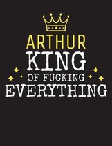 ARTHUR - King Of Fucking Everything