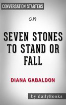 Seven Stones to Stand or Fall: A Collection of Outlander Fiction by Diana Gabaldon Conversation Starters