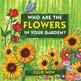 Changes Forever Series 1 - Who are the flowers in your garden?