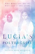Lucia's Poltergeist