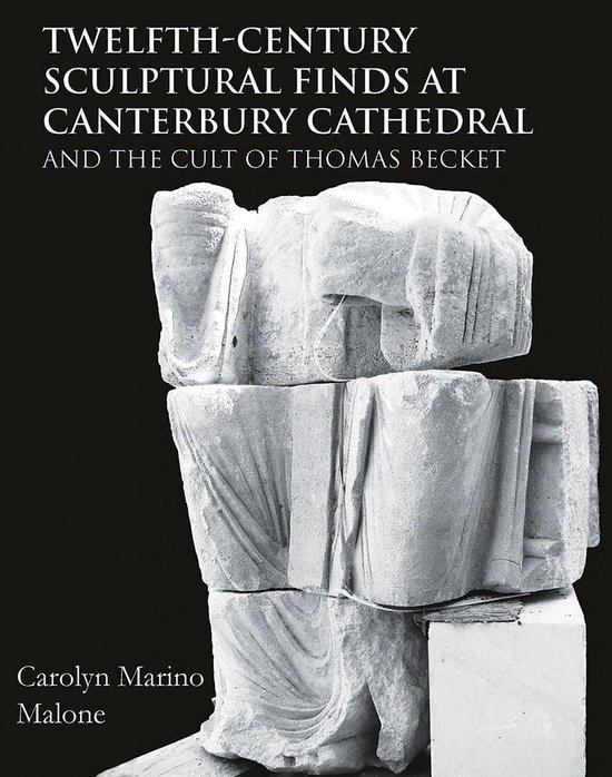 Twelfth-Century Sculptural Finds at Canterbury Cathedral and ... - cover