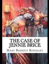 The Case of Jennie Brice (Annotated)