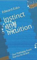 Instinct and Intuition