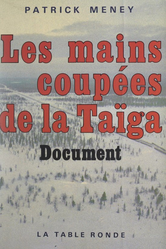 Les mains coupées de la Taïga