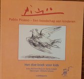 Pablo Picasso - Een boodschap aan kinderen
