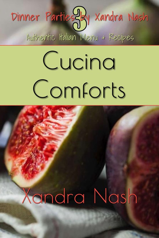 Dinner Parties by Xandra Nash 3 - Cucina Comforts - cover