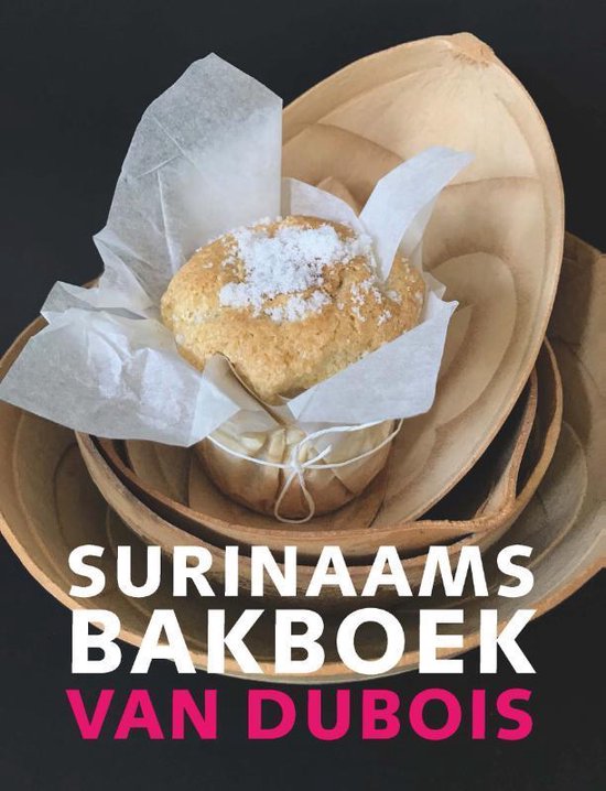 Surinaams bakboek van Dubois - Diana Dubois | Northernlights300.org