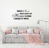 Muursticker What I Love Most About My Home -  Zwart -  180 x 90 cm  -  woonkamer  engelse teksten  alle - Muursticker4Sale