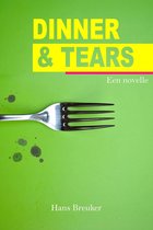 Dinner & Tears