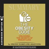Summary of The Obesity Code: Unlocking the Secrets of Weight Loss by Dr. Jason Fung