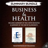 Summary Bundle: Business & Health | Readtrepreneur Publishing: Includes Summary of The E-Myth Revisited & Summary of The End of Alzheimer's