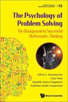 Problem Solving In Mathematics And Beyond 12 - Psychology Of Problem Solving, The: The Background To Successful Mathematics Thinking