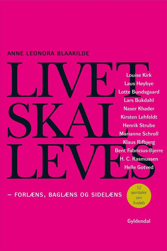 Livet skal leves - forlæns, baglæns og sidelæns (ebook), Anne Leonora  Blaakilde |... | bol.com