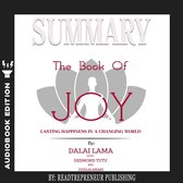 Boek cover Summary of The Book of Joy: Lasting Happiness in a Changing World by Dalai Lama & Desmond Tutu van Readtrepreneur Publishing