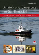 Modellbau - Antrieb und Steuerung im Schiffsmodell