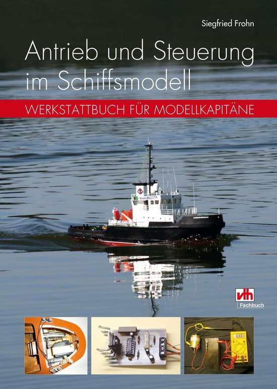 Modellbau - Antrieb und Steuerung im Schiffsmodell - cover