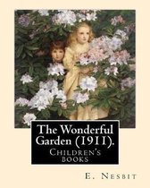 The Wonderful Garden (1911). by