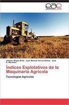 Indices Explotativos de La Maquinaria Agricola