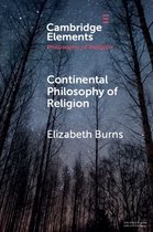 Elements in the Philosophy of Religion - Continental Philosophy of Religion