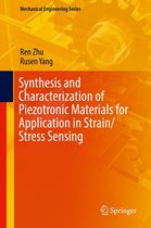 Mechanical Engineering Series - Synthesis and Characterization of Piezotronic Materials for Application in Strain/Stress Sensing