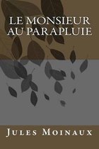 Le Monsieur au parapluie