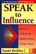 Speak to Influence