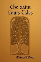 The Saint Louis Tales