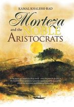 Morteza and the Noble Aristocrats