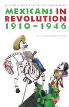 Mexicans in Revolution, 1910-1946