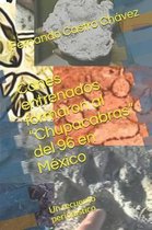 Canes Entrenados Formaron Al chupacabras del 96 En M xico