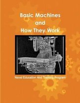 Basic Machines and How They Work