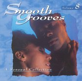 Smooth Grooves: A Sensual Collection Vol. 8