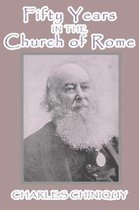 Fifty Years in the Church of Rome