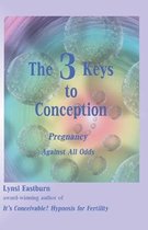 The 3 Keys to Conception